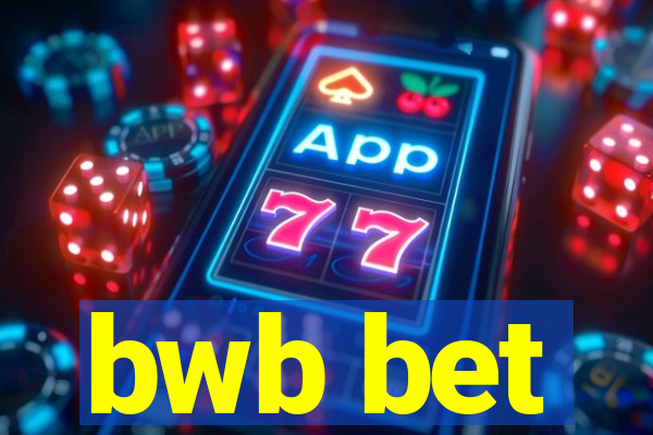 bwb bet